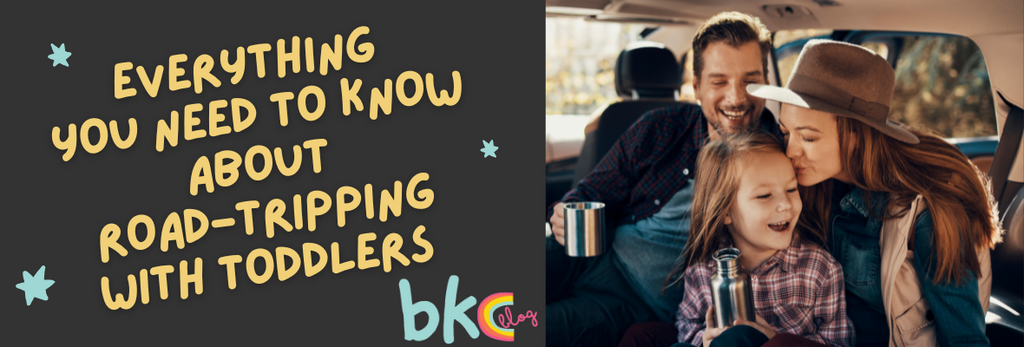 EVERYTHING YOU NEED TO KNOW ABOUT ROAD-TRIPPING WITH TODDLERS