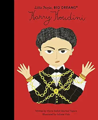 Little People, BIG DREAMS horry houdini