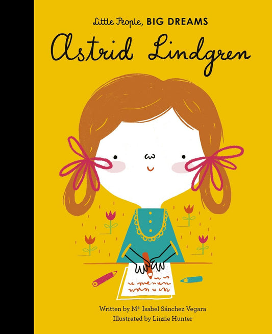 Astrid Lindgren: Little People, BIG DREAMS