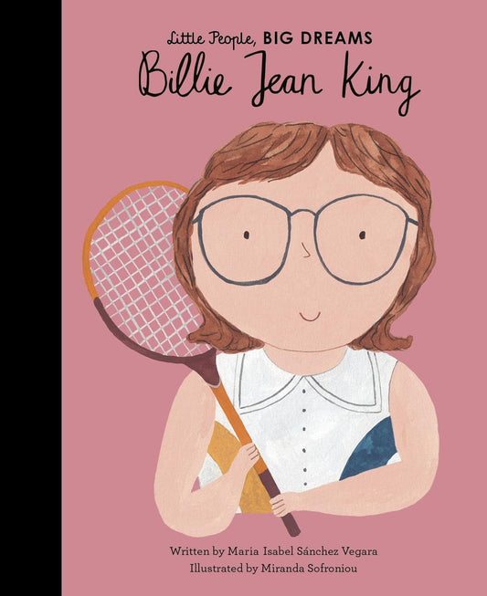 Billie Jean King: Little People, BIG DREAMS