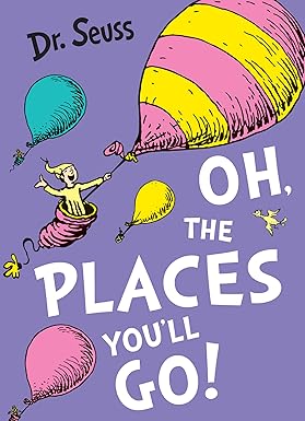 Oh, The Places You'll Go!: A classic illustrated tale for kids aged 3-7 from bestselling author Dr. Seuss