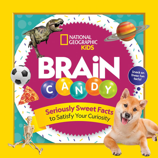 Brain Candy: Seriously Sweet Facts to Satisfy Your Curiosity