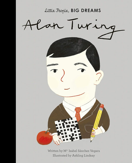 Alan Turing: Little People, BIG DREAMS