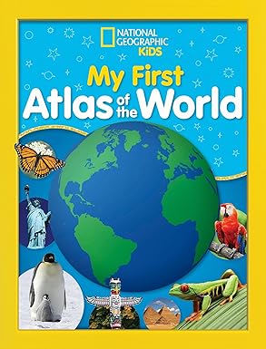 National Geographic Kids My First Atlas of the World
