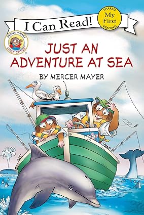 Just an Adventure at Sea (Little Critter: My First I Can Read)