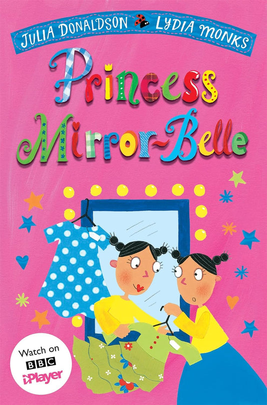 Princess Mirror-Belle by Julia Donaldson