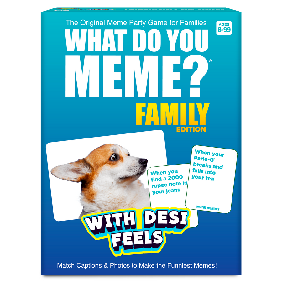 What do You Meme- With Desi Feels | 8-99 Years