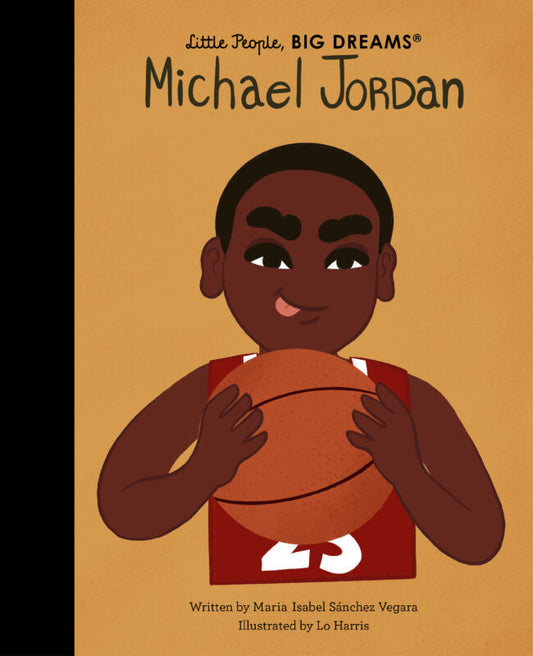MICHAEL JORDAN: Little People, BIG DREAMS