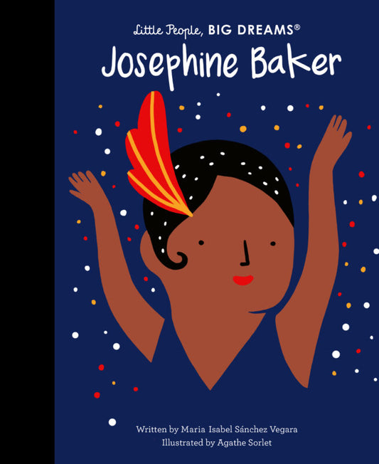 Josephine Baker: Little People, BIG DREAMS