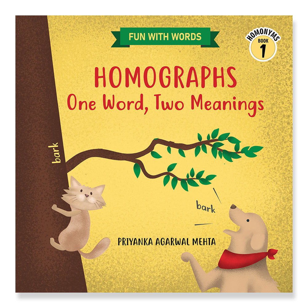 Homographs: One Word,  Two Meanings (Homonyms Book 1)