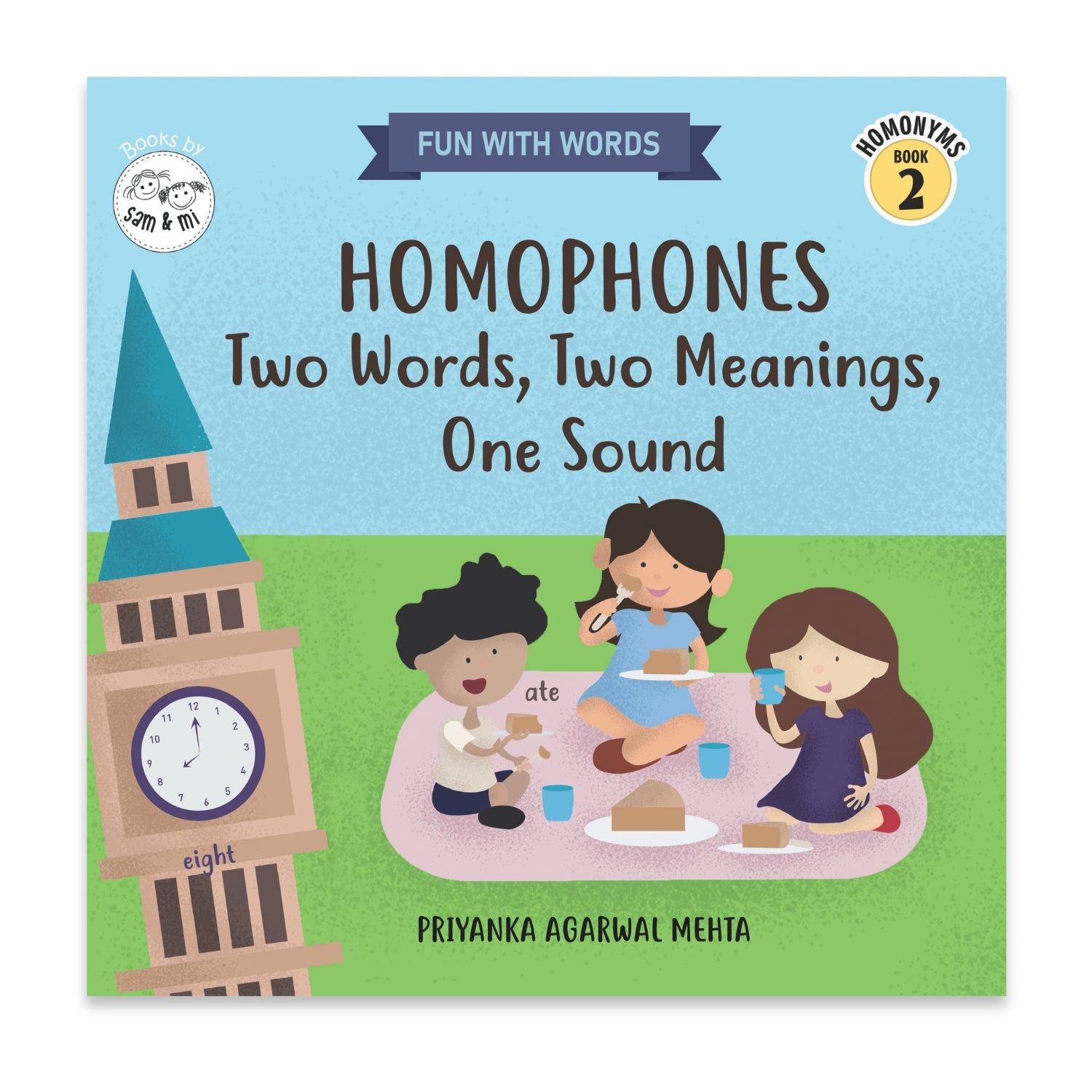 Homophones: Two Words, Two Meanings, One Sound (Homonyms Book 2 ...