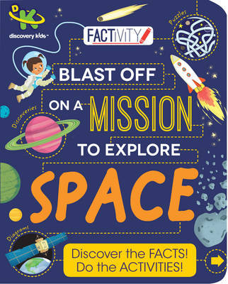 Discovery Kids Factivity Blast off on a Mission to Explore Space