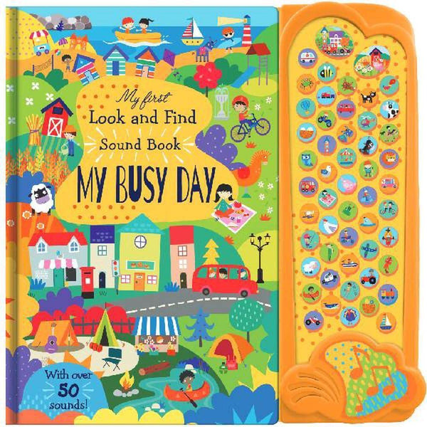 My First Look and Find Sound Book : My Busy Day