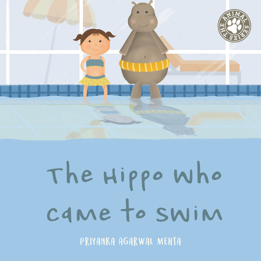The Hippo Who Came to Swim - Hardback